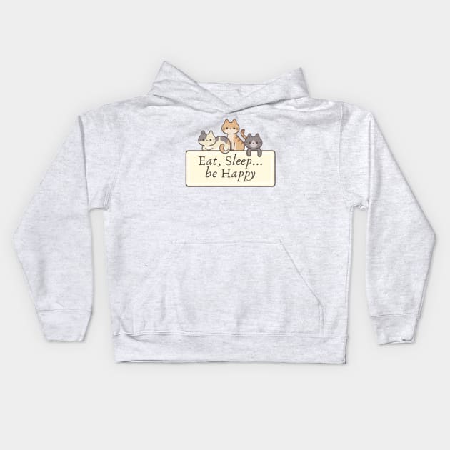 Eat, Sleep and happy_ cat lover Kids Hoodie by Zinoo